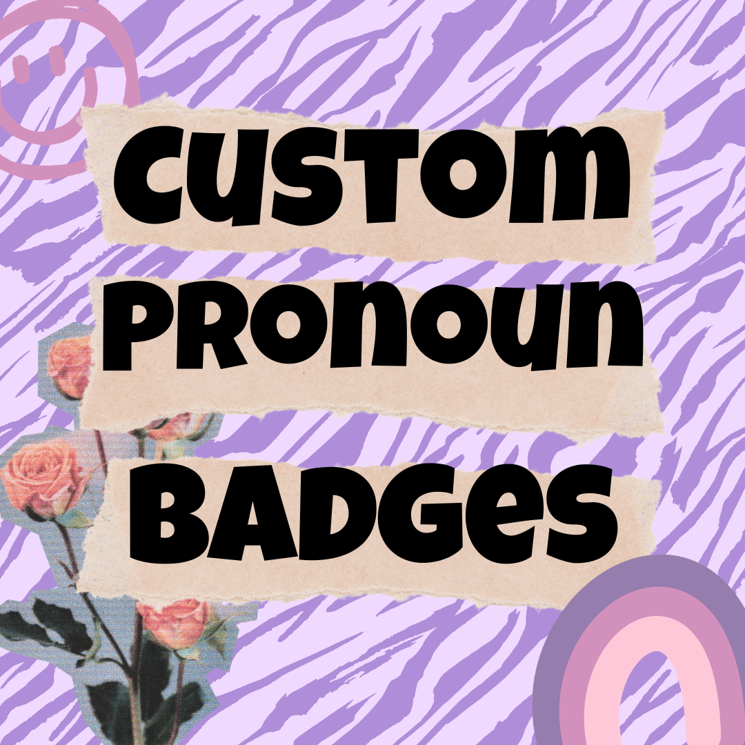 Custom Pride Flag Pronoun Badge - LGBTQIA+ Pin (32mm)
