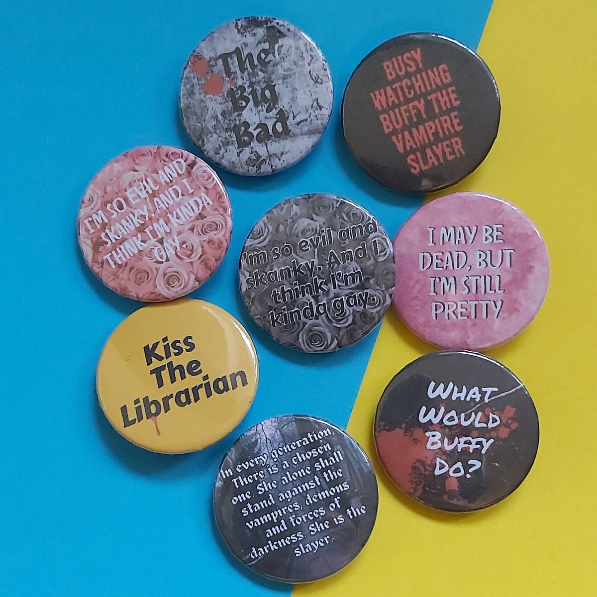 Buffy the Vampire Slayer Button Badge - 90s Supernatural TV Show Pin
