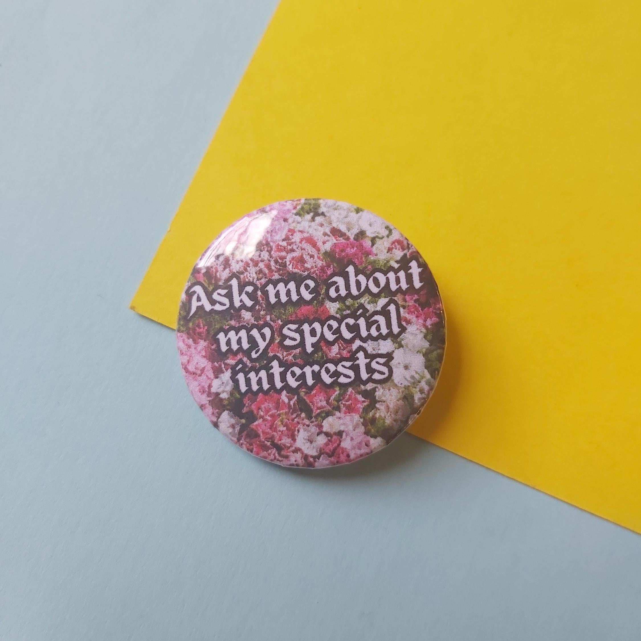 Ask Me About My Special Interest Button Badge, Neurodiversity Awareness (32mm)